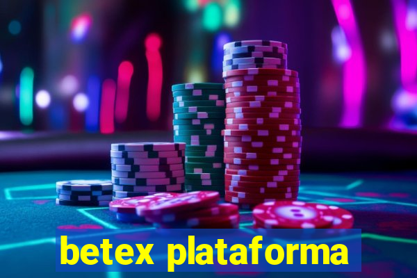 betex plataforma